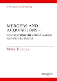 Mergers and acquisitions : confronting the organisation and people issues