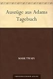 Ausz�ge aus Adams Tagebuch - Mark Twain