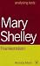 Mary Shelley: Frankenstein (Analysing Texts)