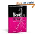 Die Modebibel - Alles, was Modedesigner wissen m�ssen