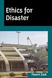 Ethics for Disaster (Studies in Social, Political, and Legal Philosophy)