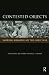 Contested Objects: Material Memories of the Great War