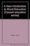 A new introduction to moral education