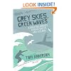 Grey Skies, Green Waves: A Surfer's Journey Around The UK and Ireland