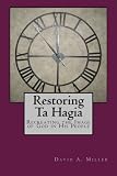 Restoring Ta Hagia: Recreating the Image of God in His People