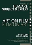 Art on Film/Film on Art, Film/Art: Subject and Expert