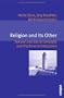 Religion and Its Other: Secular and Sacral Concepts and Practices in Interaction (Eigene Und Fremde Welton/ Representations of Patterns of Social Order)