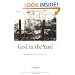 God in the Yard: Spiritual practice for the rest of us