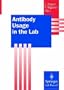 Antibody Usage in the Lab (Springer Lab Manuals)