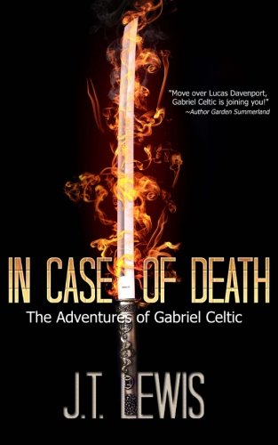 In Case of Death (The Adventures of Gabriel Celtic) (Volume 3)