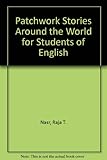 Patchwork : stories around the world for students of English