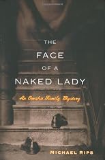 The Face of a Naked Lady: An Omaha Family Mystery