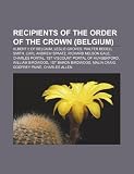 Recipients of the Order of the Crown (Belgium): Albert II of Belgium, Leslie Groves, Walter Bedell Smith, Carl Andrew Spaatz
