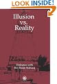 Illusion vs. Reality