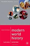 Mastering Modern World History (Palgrave Master Series)