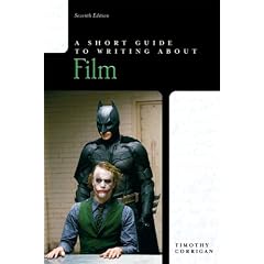 Short Guide to Writing about Film, A (7th Edition)