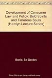 The development of consumer law and policy - bold spirits and timorous souls