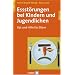 Essst�rungen bei Kindern und Jugendlichen. Rat und Hilfe f�r Eltern