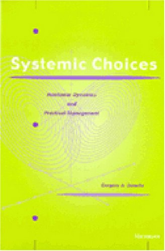 Systemic Choices: Nonlinear Dynamics and Practical Management