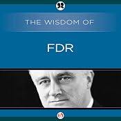 Wisdom of FDR | [The Wisdom Series]