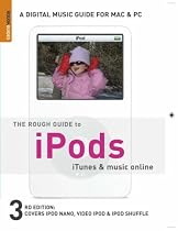 The Rough Guide to IPod, ITunes and Music Online (Rough Guide to iPods, iTunes, & Music Online)