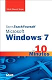 Sams teach yourself Microsoft Windows 7 in 10 minutes