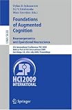 Foundations of Augmented Cognition. Neuroergonomics and Operational Neuroscience: 5th International Conference, FAC 2009
