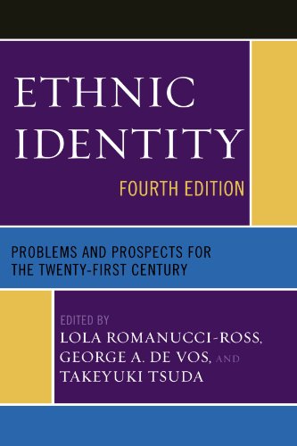Ethnic Identity: Problems and Prospects for the Twenty-first Century