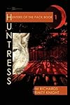 Hunter of The Pack - Book 1 - Huntress