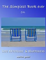 The Simplest Book Ever on Life, Attitude and Happiness -From Free Kindle Books Library