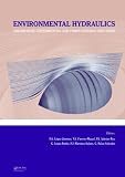 Environmental hydraulics : Theoretical, experimental and computational solutions : proceedings of the International Workshop on Environmental Hydraulics, IWEH09, 29 & 30 October 2009, Valencia, Spain