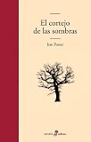El cortejo de las sombras (Edhasa Literaria)