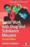 Social work with drug and substance misusers