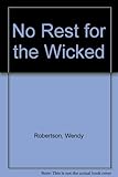 No rest for the wicked