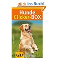 Hunde-Clicker-Box: 63 Trainingskarten, Clicker und Begleitbuch (GU Tier-Box)