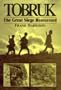 Tobruk: The Great Siege Reassessed