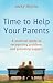 Time to Help Your Parents