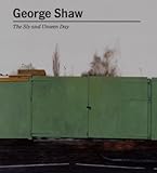 George Shaw : the sly and unseen day
