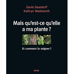 Mais qu'est-ce-qu'elle a ma plante ?