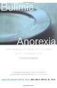 Bulimia/Anorexia: The Binge-Purge Cycle and Self-Starvation