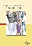 Produkt-Bild: Arbeitsheft Warenkunde. Bekleidung