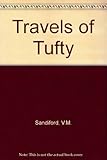 The travels of Tufty ; and, The toys fall into trouble