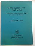 Roman brooches from North Britain : a classification and a catalogue of brooches from sites on the Stanegate