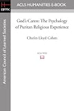 Books : God's Caress: The Psychology of Puritan Religious Experience