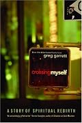 Crossing Myself: A Story of Spiritual Rebirth