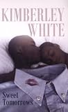 Sweet Tomorrows (Indigo: Sensuous Love Stories)