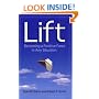 Lift: Becoming a Positive Force in Any Situation