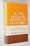 All the Messianic prophecies of the Bible