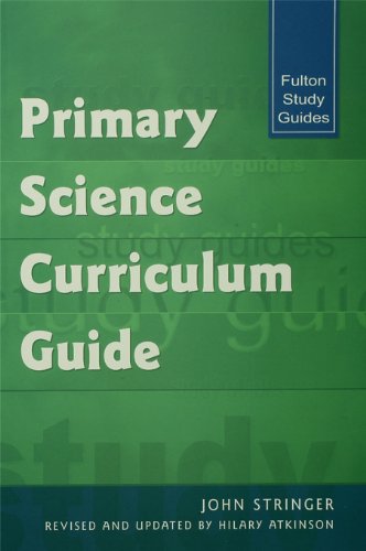 Primary Science Curriculum Guide (Fulton Study Guides)