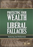 Protecting Your Wealth from Liberal Fallacies